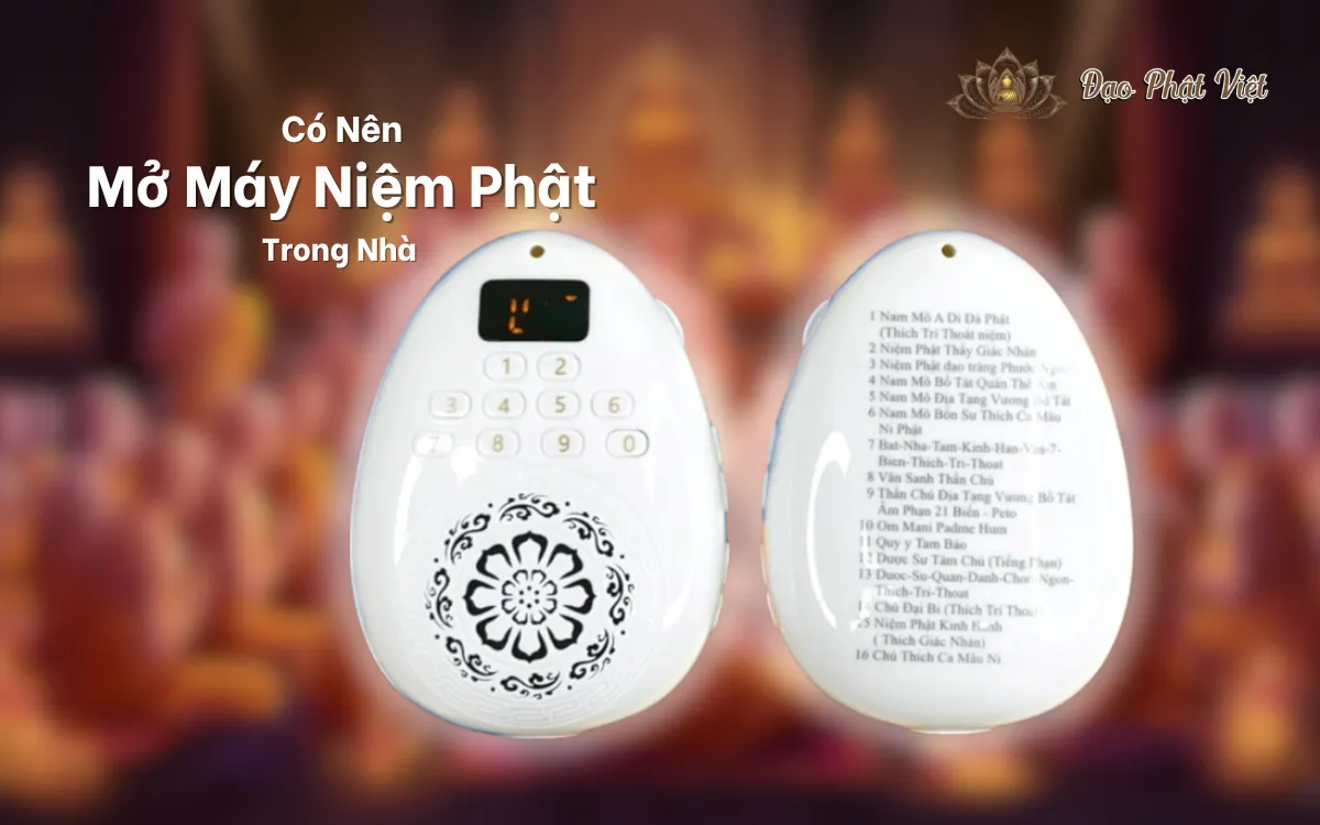 Có nên mở máy niệm Phật suốt ngày không?