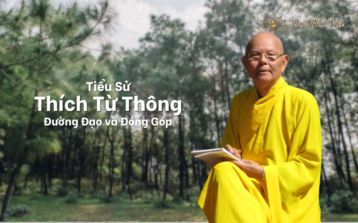 Tiểu Sử Hoà Thượng Thích Từ Thông: Đường Đạo và Đóng Góp